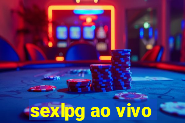 sexlpg ao vivo