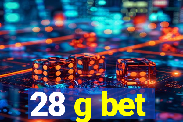 28 g bet