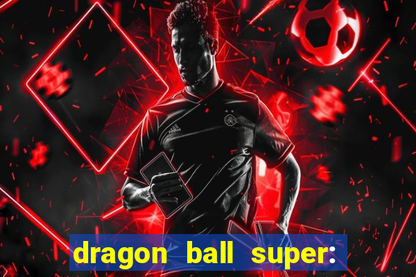 dragon ball super: super hero download