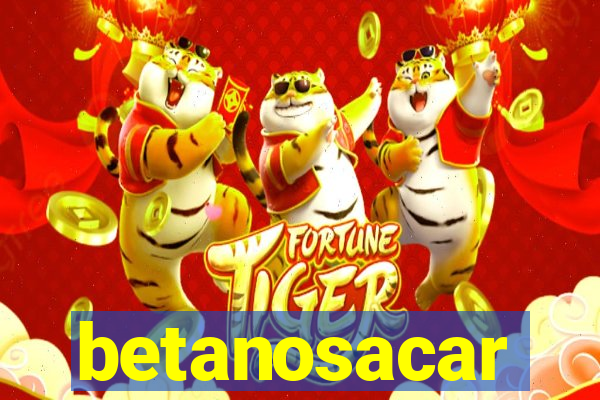 betanosacar