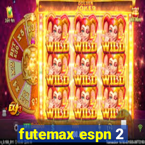 futemax espn 2