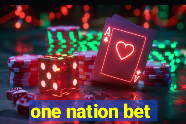 one nation bet