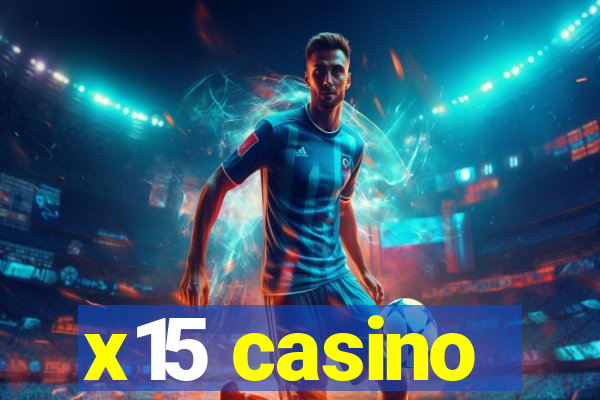 x15 casino