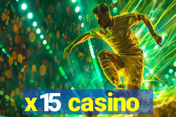 x15 casino