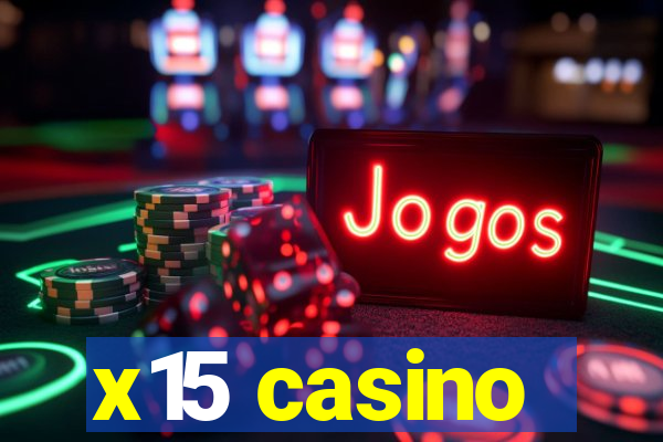 x15 casino