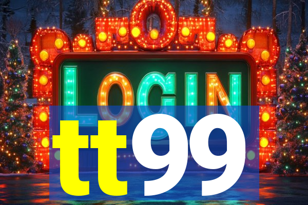 tt99