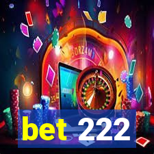 bet 222