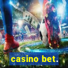 casino bet.