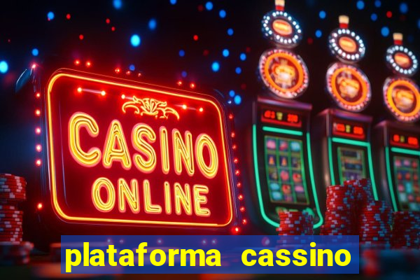 plataforma cassino que paga no cadastro