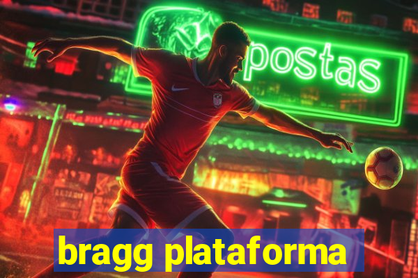 bragg plataforma