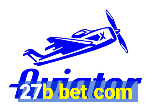 27b bet com