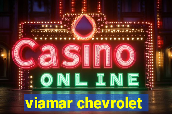 viamar chevrolet