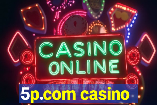 5p.com casino