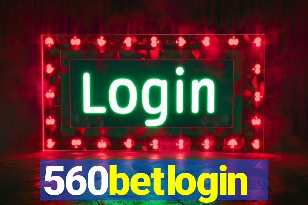 560betlogin