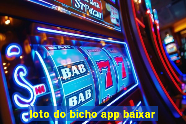 loto do bicho app baixar