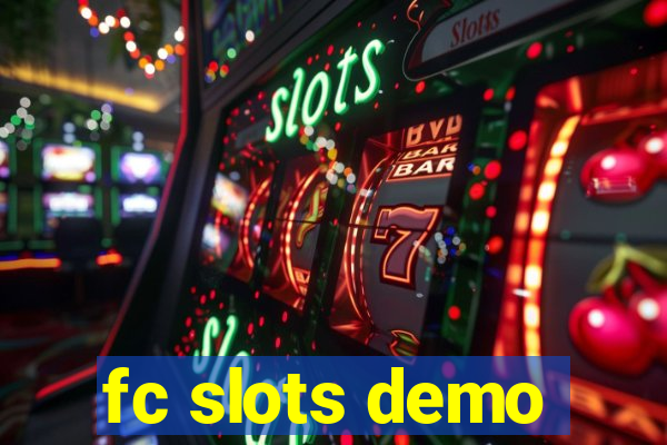 fc slots demo