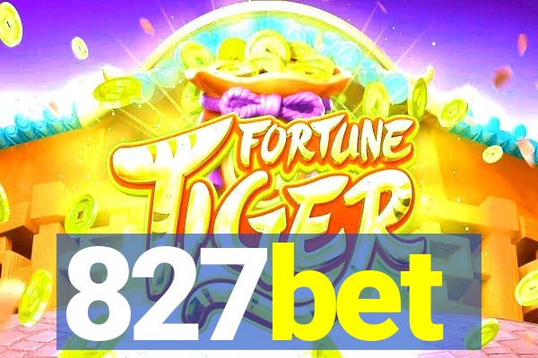 827bet