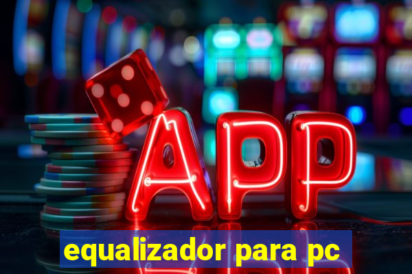 equalizador para pc