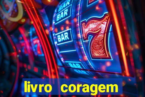 livro coragem desbravadores pdf