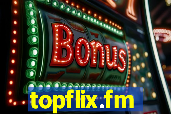 topflix.fm