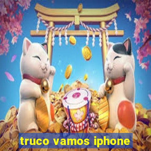 truco vamos iphone