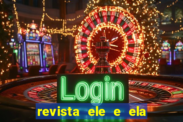 revista ele e ela cartas do forum