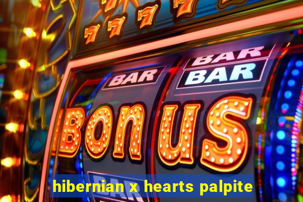 hibernian x hearts palpite