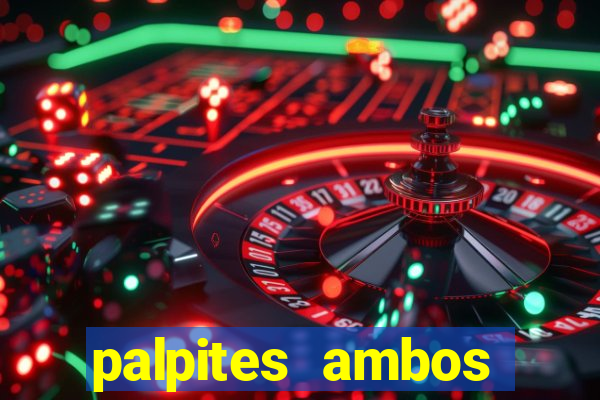 palpites ambos marcam hoje