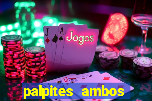 palpites ambos marcam hoje