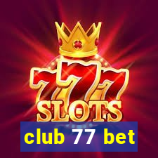 club 77 bet