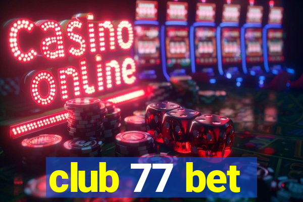 club 77 bet