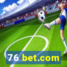 76 bet.com