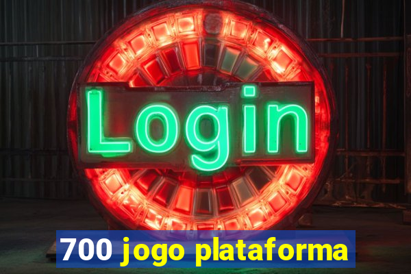 700 jogo plataforma