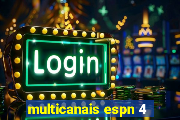 multicanais espn 4