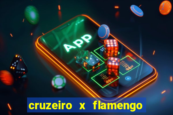 cruzeiro x flamengo ao vivo hd