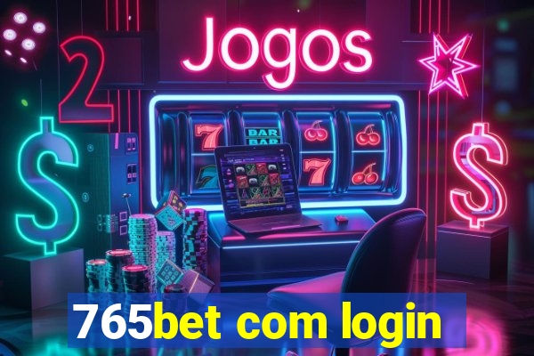 765bet com login