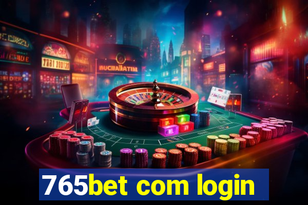 765bet com login