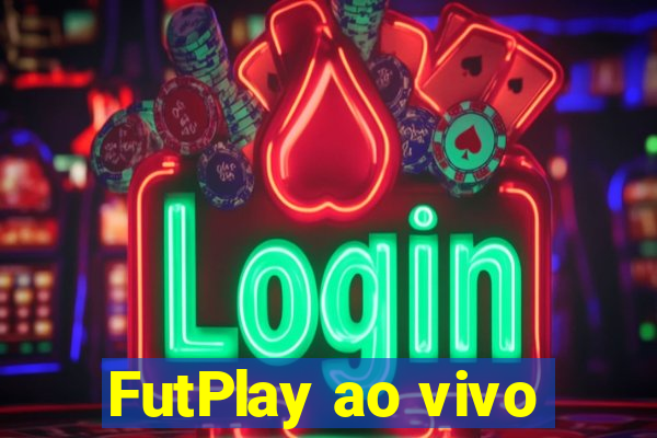 FutPlay ao vivo