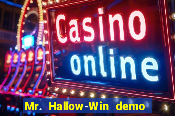 Mr. Hallow-Win demo mr halloween