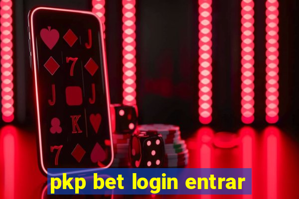 pkp bet login entrar