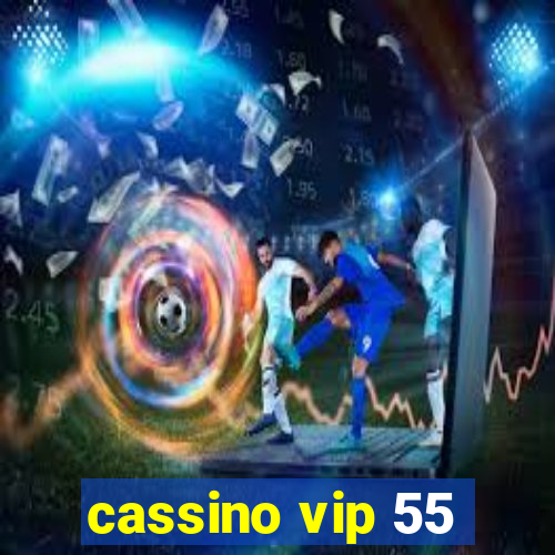 cassino vip 55