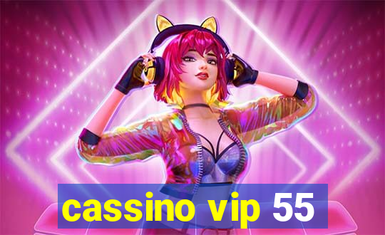 cassino vip 55