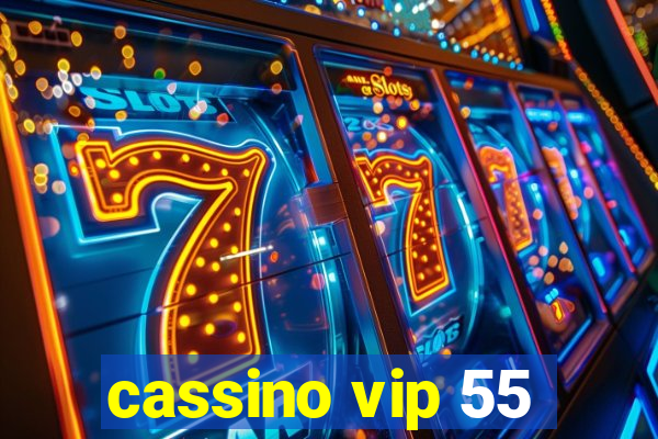 cassino vip 55