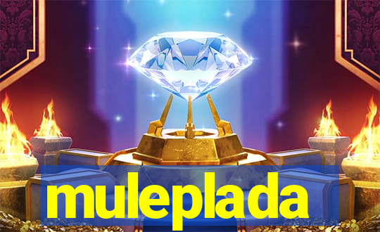 muleplada