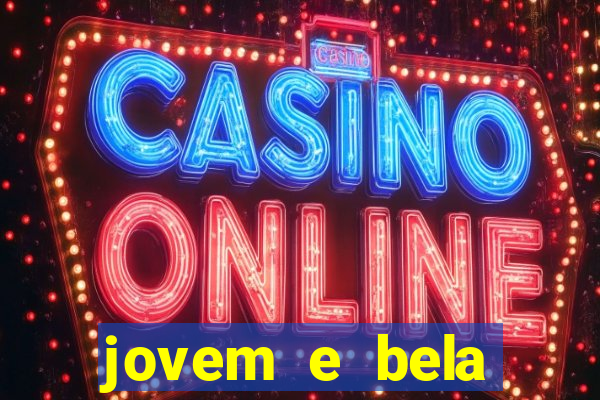 jovem e bela dublado download