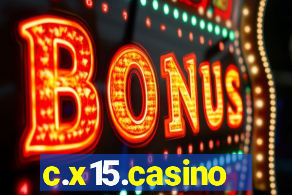 c.x15.casino