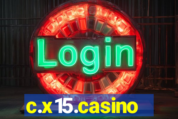 c.x15.casino