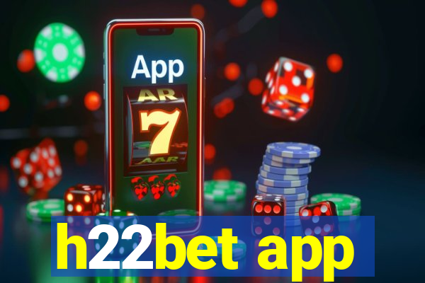 h22bet app