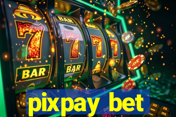 pixpay bet