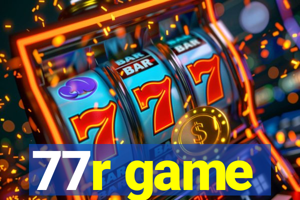 77r game